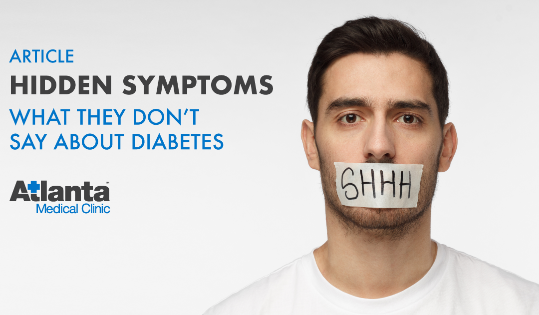 Atlanta Medical Clinic - Hidden Symptoms About Diabetes