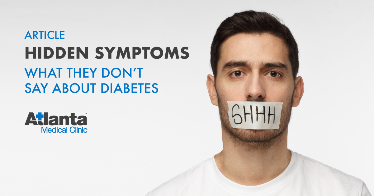 Atlanta Medical Clinic - Hidden Symptoms About Diabetes