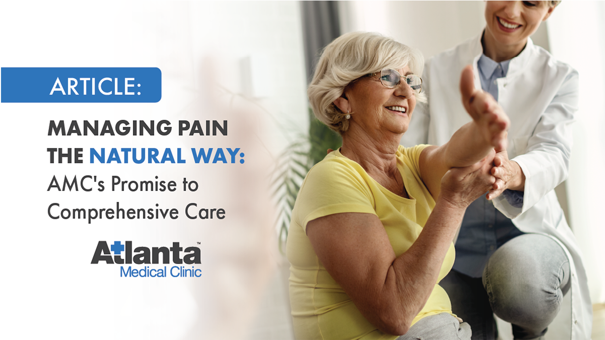 Managing Pain – The Natural Way | Atlanta Medical Clinic Managing Pain - The Natural Way | Atlanta Medical Clinic