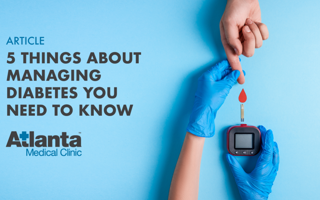 5 Things About Managing Diabetes You Need to Know